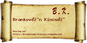 Brankován Kincső névjegykártya